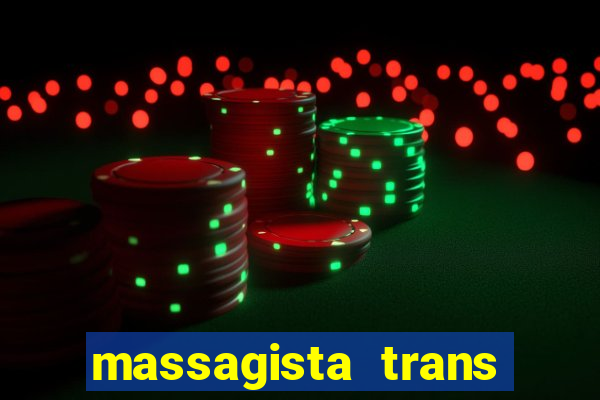massagista trans sao paulo